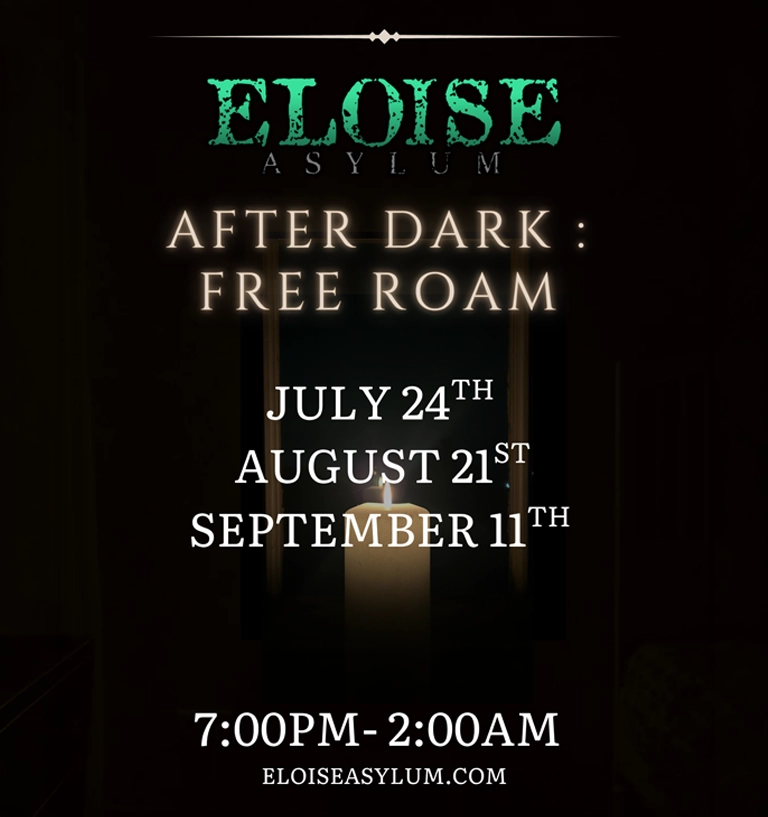 Event poster for Eloise Asylum: After Dark—Free Roam, dates July 24, August 21, September 11, 7:00 PM–2:00 AM; eloiseasylum.com